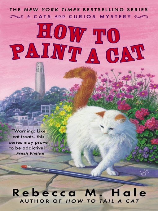 Title details for How to Paint a Cat by Rebecca M. Hale - Available
